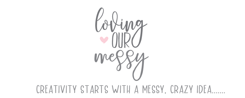 Loving Our Messy